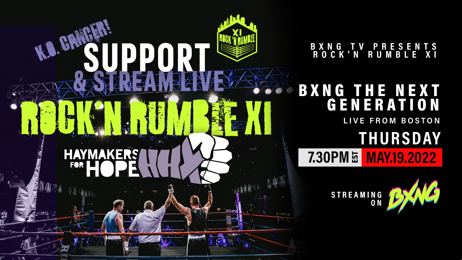 BXNG TV Presents Haymakers for Hope Event Live Stream 05/19/22 BXNG