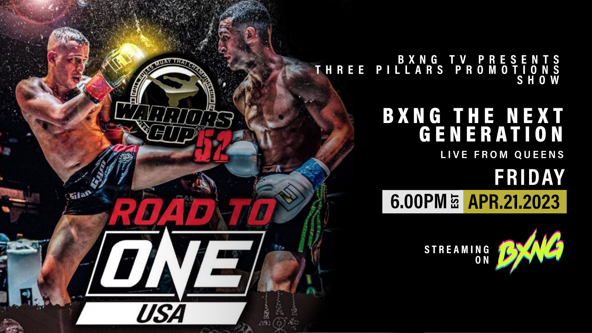 BXNG TV Presents Special Feature of Warriors Cup 52 - Road to One Show Live Stream 04/21/23