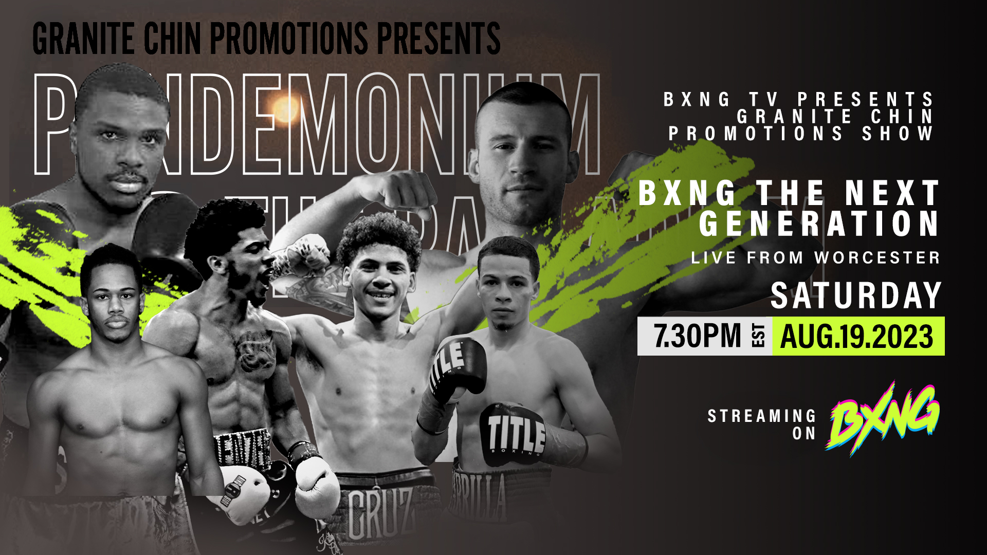 BXNG TV Presents Granite Chin Promotions Show Live Stream 08/19/23