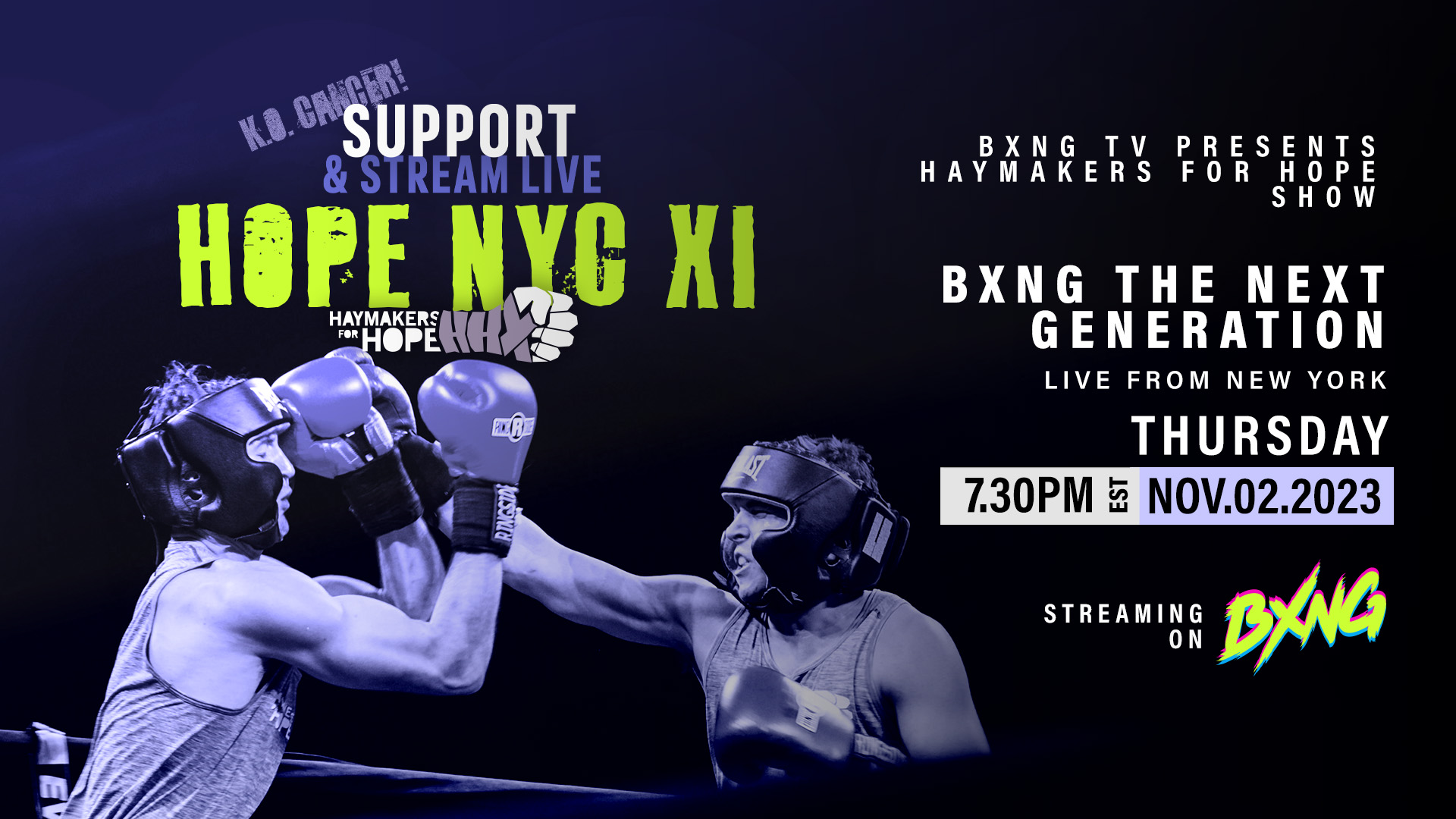 BXNG TV Presents Haymakers For Hope Show Live Stream 11/02/23 - BXNG